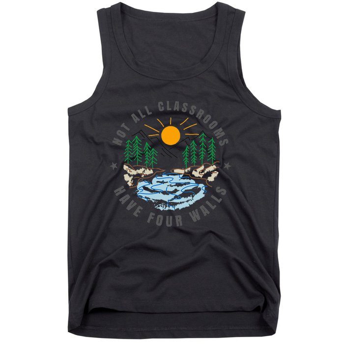 Back To School Not All Classrooms Have Four Walls Nature Tank Top