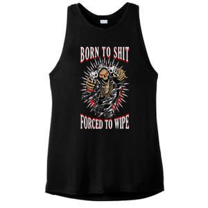 Born To Shit Forced To Wipe Born 2 Shit Forced 2 Wipe Ladies PosiCharge Tri-Blend Wicking Tank