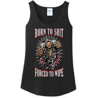 Born To Shit Forced To Wipe Born 2 Shit Forced 2 Wipe Ladies Essential Tank