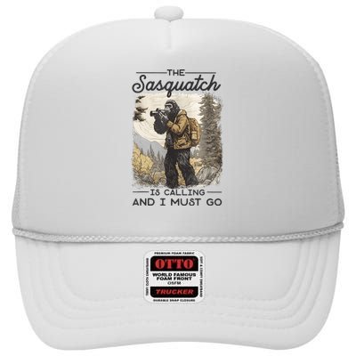 Bigfoot The Sasquatch Is Calling And I Must Go High Crown Mesh Back Trucker Hat