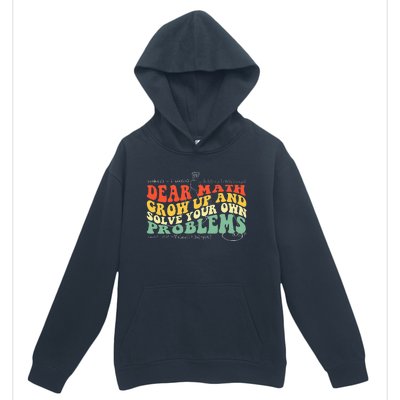 Back To School Math Quote Teens Dear Math Urban Pullover Hoodie