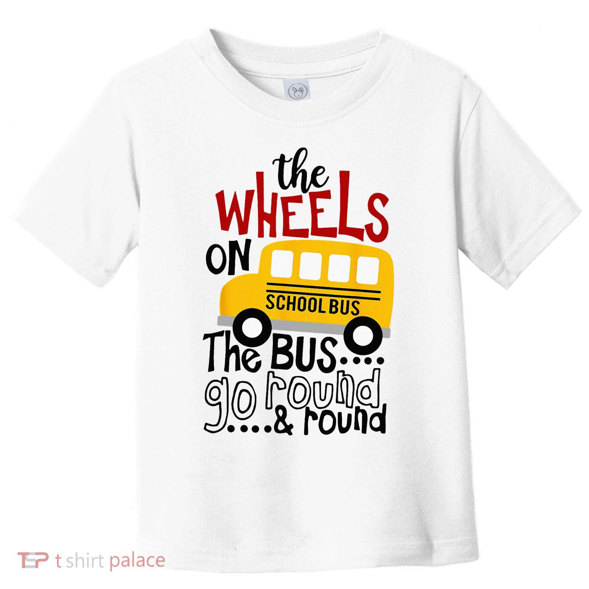 Back To School Funny The WHEELS On The BUS Kids Toddler T-Shirt