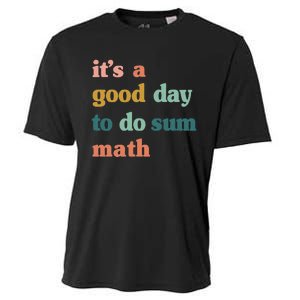 Back To School Its A Good Day To Do Math Teachers Cooling Performance Crew T-Shirt