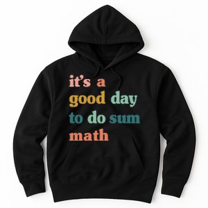 Back To School Its A Good Day To Do Math Teachers Hoodie