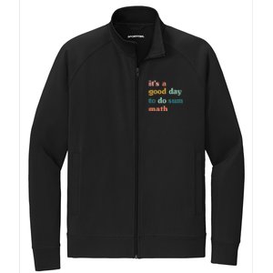 Back To School Its A Good Day To Do Math Teachers Stretch Full-Zip Cadet Jacket