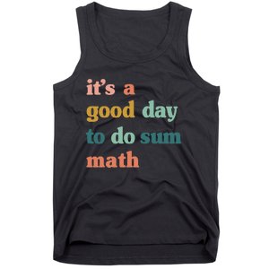 Back To School Its A Good Day To Do Math Teachers Tank Top