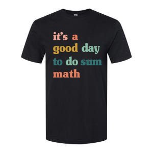 Back To School Its A Good Day To Do Math Teachers Softstyle CVC T-Shirt