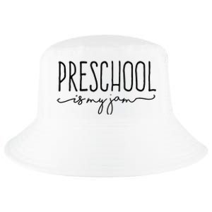 Back To School Preschool Is My Jam Pre K Teachers Student Cool Comfort Performance Bucket Hat