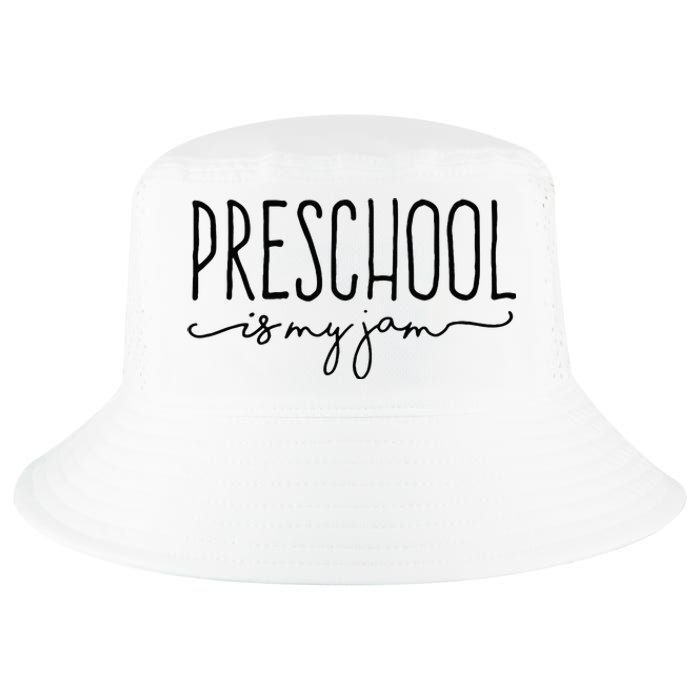 Back To School Preschool Is My Jam Pre K Teachers Student Cool Comfort Performance Bucket Hat