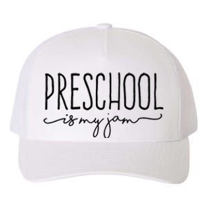 Back To School Preschool Is My Jam Pre K Teachers Student Yupoong Adult 5-Panel Trucker Hat