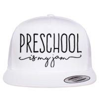 Back To School Preschool Is My Jam Pre K Teachers Student Flat Bill Trucker Hat