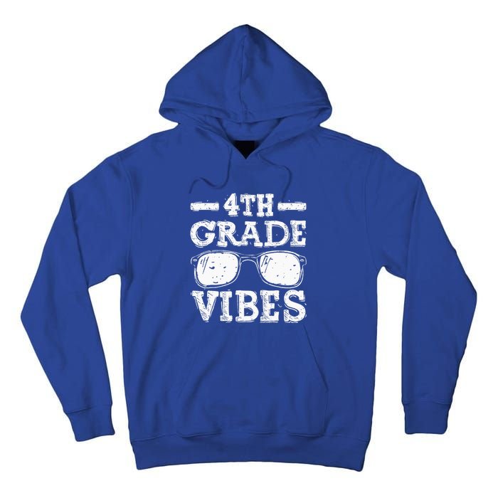 Back To School 4th Grade Vibes First Day Teacher Tall Hoodie