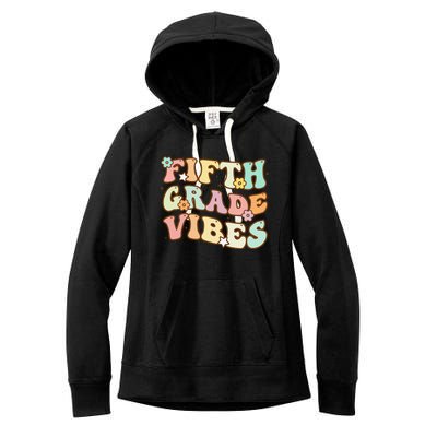 Back To School Fifth Grade Vibes Student Teacher Women Women's Fleece Hoodie