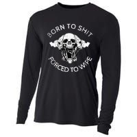 Born To Shit Forced To Wipe Cooling Performance Long Sleeve Crew