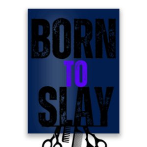 Born To Slay Hairdresser Hairstylist Poster