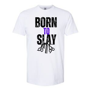 Born To Slay Hairdresser Hairstylist Softstyle CVC T-Shirt