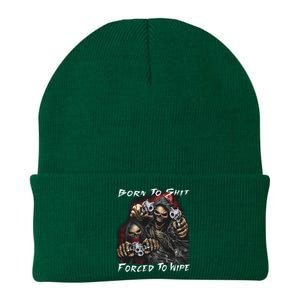 Born To Shit Forced To Wipe Knit Cap Winter Beanie