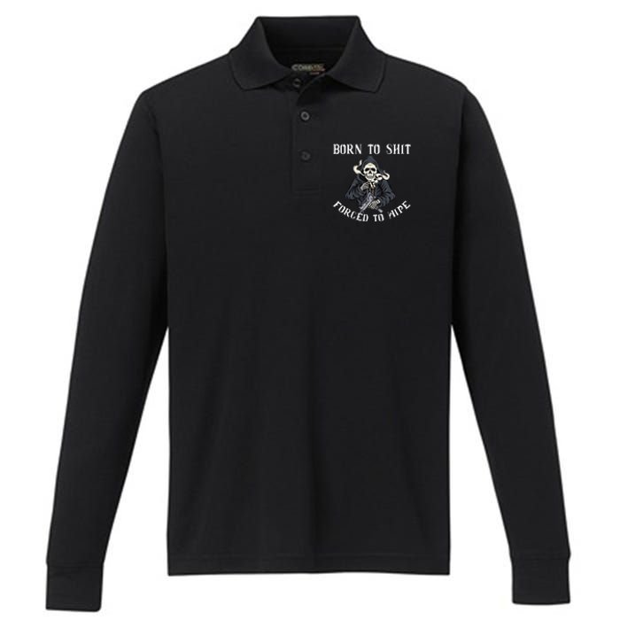 Born to Shit Forced to Wipe Born 2 Shit Forced 2 Wipe Performance Long Sleeve Polo