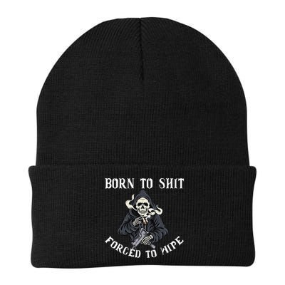 Born to Shit Forced to Wipe Born 2 Shit Forced 2 Wipe Beanie