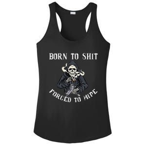 Born to Shit Forced to Wipe Born 2 Shit Forced 2 Wipe Ladies PosiCharge Competitor Racerback Tank