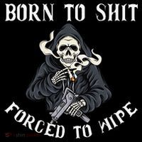 Born to Shit Forced to Wipe Born 2 Shit Forced 2 Wipe Crop Top