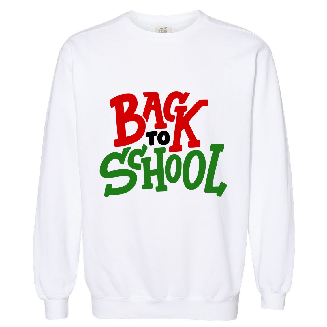Back To School Holiday Cute Gift Garment-Dyed Sweatshirt