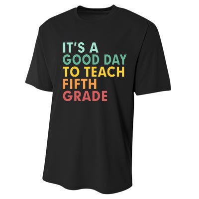 Back To School Its A Good Day To Teach Fifth Grade Teacher Performance Sprint T-Shirt