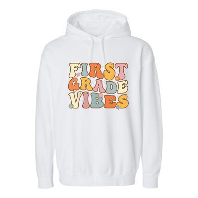 Back To School First Grade Vibes Student Teacher Women Garment-Dyed Fleece Hoodie