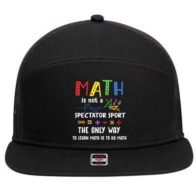 Back To School Math Is Not A Spectator Sport Math Teacher Gift 7 Panel Mesh Trucker Snapback Hat