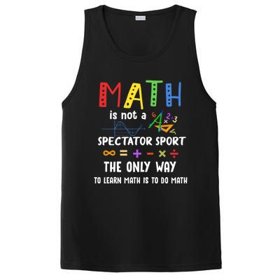 Back To School Math Is Not A Spectator Sport Math Teacher Gift PosiCharge Competitor Tank