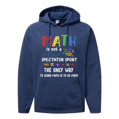 Back To School Math Is Not A Spectator Sport Math Teacher Gift Performance Fleece Hoodie