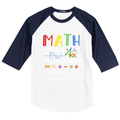 Back To School Math Is Not A Spectator Sport Math Teacher Gift Baseball Sleeve Shirt