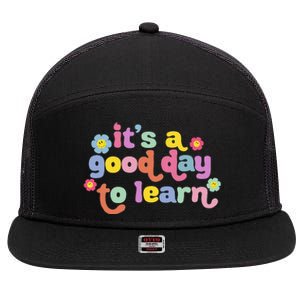 Back To School Motivational It's A Good Day To Learn Teacher 7 Panel Mesh Trucker Snapback Hat