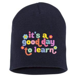 Back To School Motivational It's A Good Day To Learn Teacher Short Acrylic Beanie