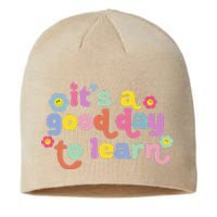 Back To School Motivational It's A Good Day To Learn Teacher Sustainable Beanie