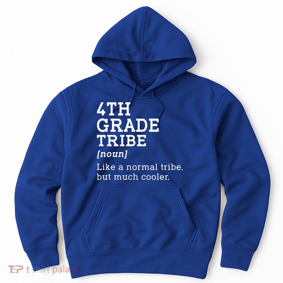 Back To School 4th Grade Tribe Teacher Fourth Grade Team Gift Hoodie