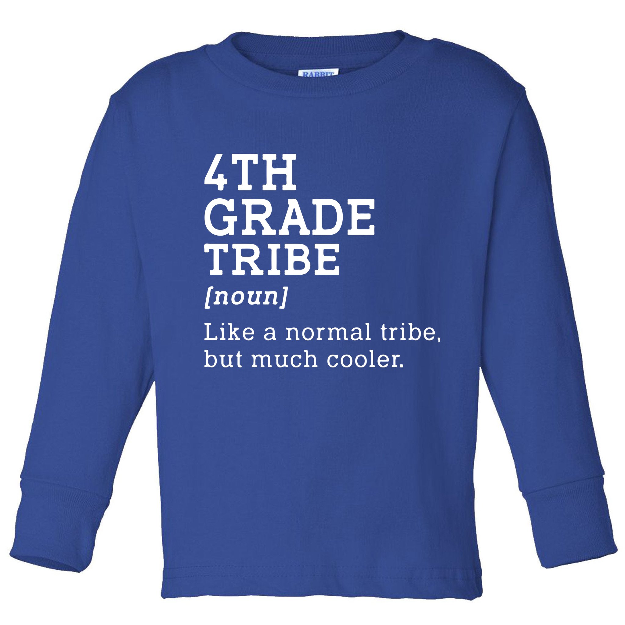 Back To School 4th Grade Tribe Teacher Fourth Grade Team Gift Toddler Long Sleeve Shirt