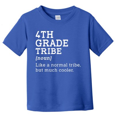 Back To School 4th Grade Tribe Teacher Fourth Grade Team Gift Toddler T-Shirt