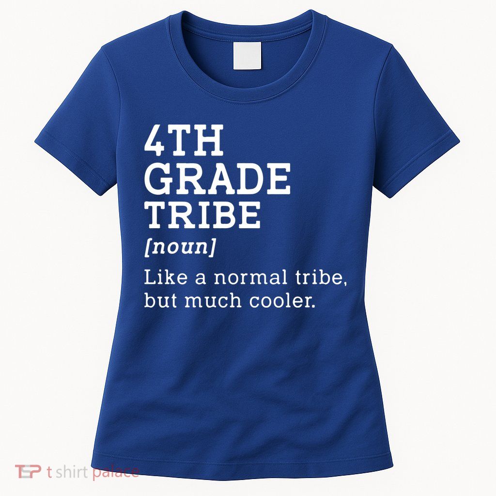 Back To School 4th Grade Tribe Teacher Fourth Grade Team Gift Womens T-Shirt