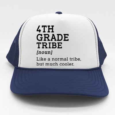 Back To School 4th Grade Tribe Teacher Fourth Grade Team Gift Trucker Hat