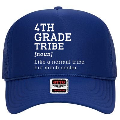 Back To School 4th Grade Tribe Teacher Fourth Grade Team Gift High Crown Mesh Back Trucker Hat