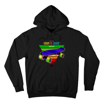 Born To Skate Ride To Live Hoodie