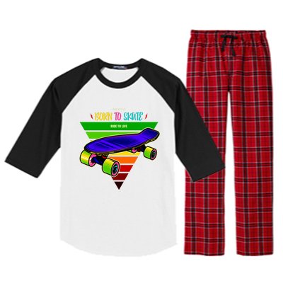 Born To Skate Ride To Live Raglan Sleeve Pajama Set