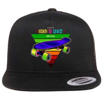 Born To Skate Ride To Live Flatbill Hat