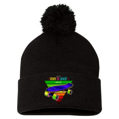 Born To Skate Ride To Live Pom Pom 12in Knit Beanie