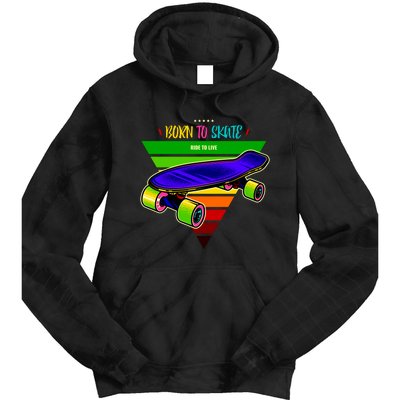 Born To Skate Ride To Live Tie Dye Hoodie