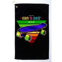 Born To Skate Ride To Live Golf Towel