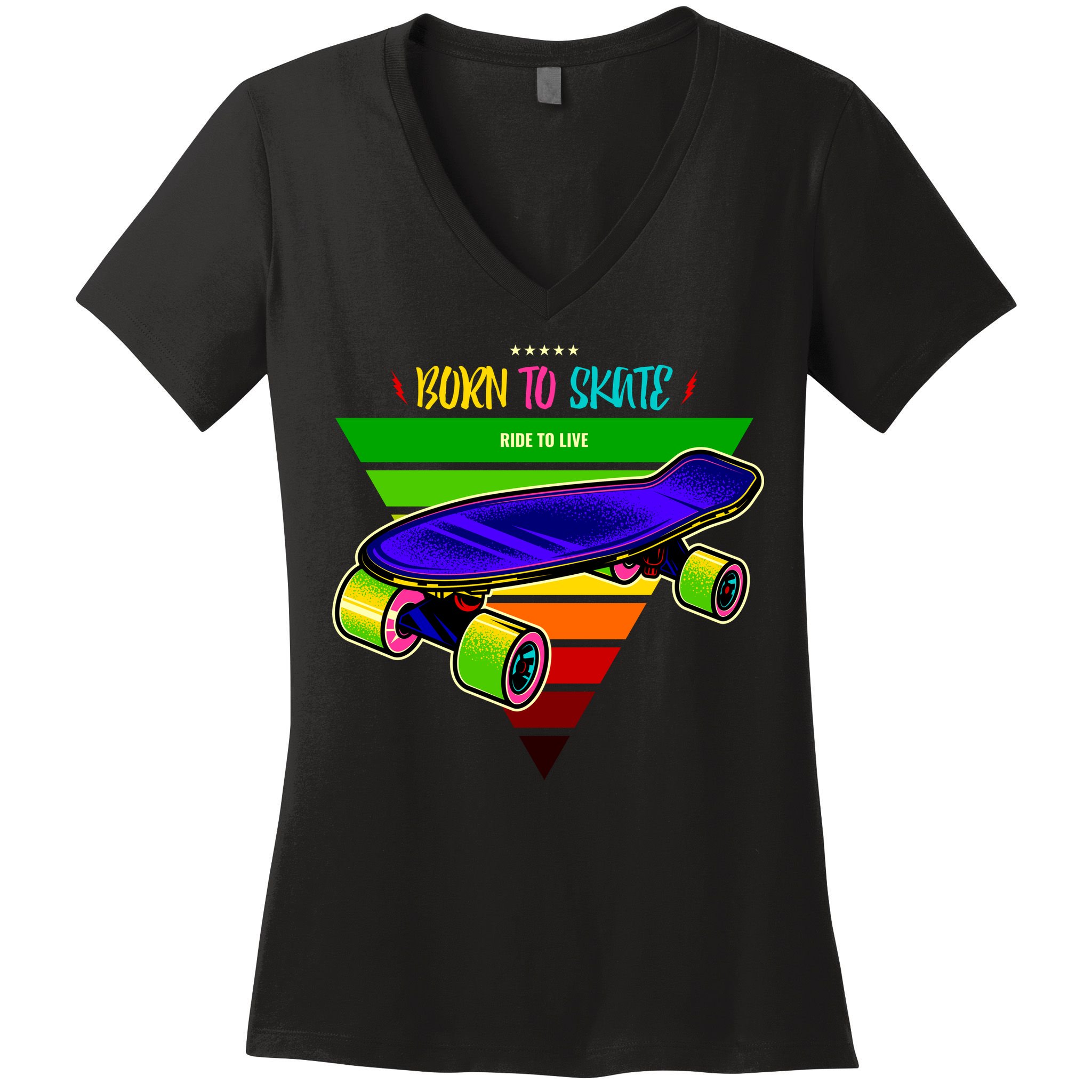 Born To Skate Ride To Live Women's V-Neck T-Shirt