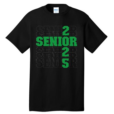 Back To School Officially A Senior Green Senior 2025 Tall T-Shirt