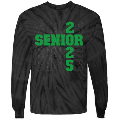 Back To School Officially A Senior Green Senior 2025 Tie-Dye Long Sleeve Shirt